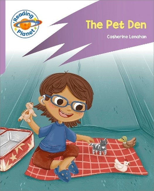 Reading Planet: Rocket Phonics - First Steps - The Pet Den (Lilac Plus)