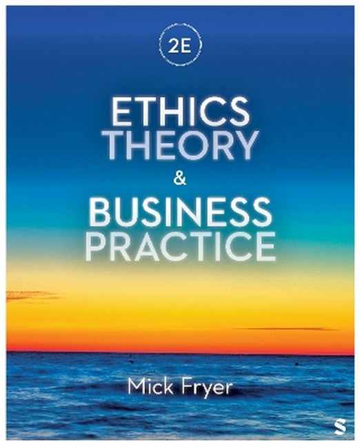 Ethics Theory and Business Practice 2/e