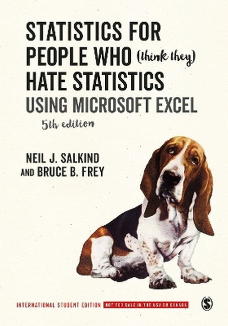 Statistics for People Who (Think They) Hate Statistics - International Student Edition 5/e