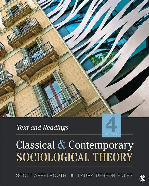 Classical and Contemporary Sociological Theory - International Student Edition 4/e