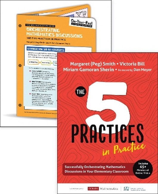 BUNDLE: Smith: The Five Practices in Practice Elementary + On-Your-Feet Guide to Orchestrating Mathematics Discussions: The Five Practices in P