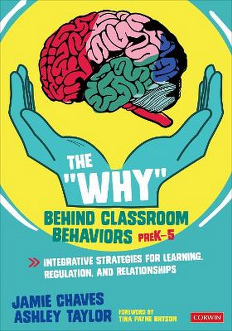 The 'Why' Behind Classroom Behaviors, PreK-5