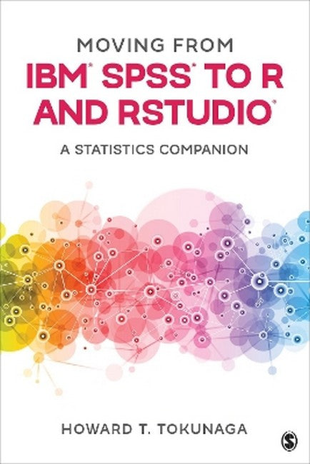 Moving from IBM (R) SPSS (R) to R and RStudio (R)