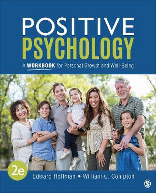 Positive Psychology: A Workbook for Personal Growth and Well-Being 2/e