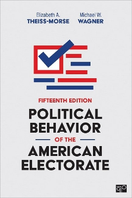 Political Behavior of the American Electorate 15/e