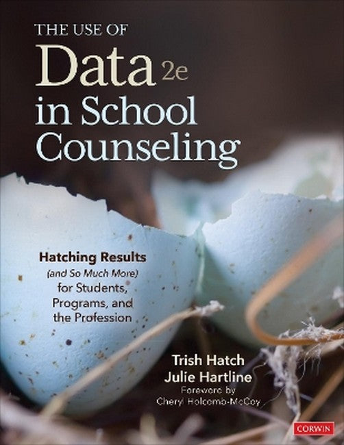 The Use of Data in School Counseling 2/e