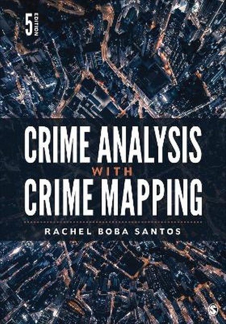 Crime Analysis with Crime Mapping 5/e