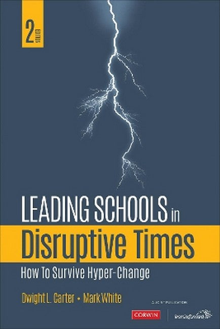 Leading Schools in Disruptive Times 2/e