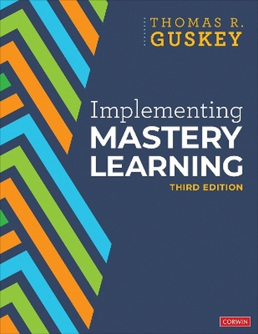 Implementing Mastery Learning 3/e