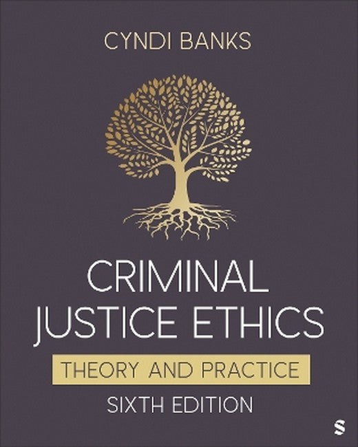 Criminal Justice Ethics 6/e