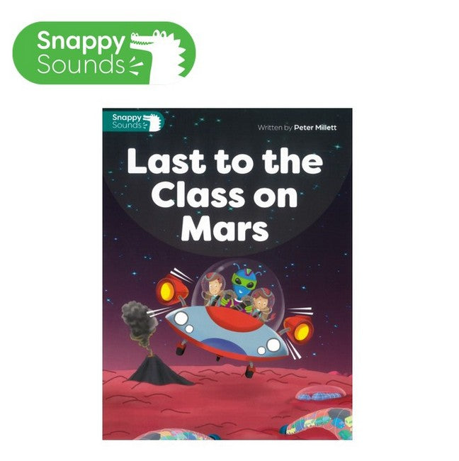 Snappy Y1-7 Last to the Class on Mars
