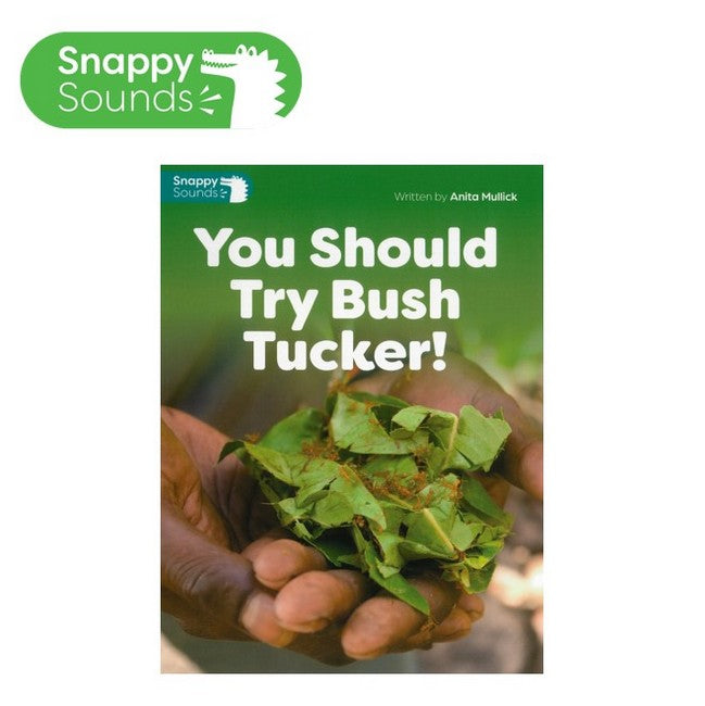 Snappy Y1-7 You Should Try Bush Tucker!