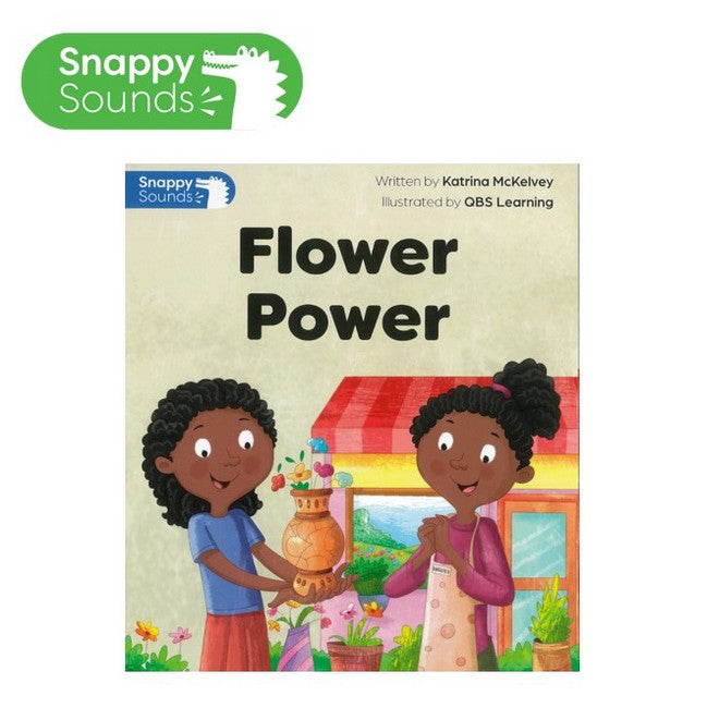 Snappy Sounds Foundation Level 4 Book 34a: Flower Power