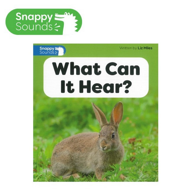 Snappy Sounds Foundation Level 4 Book 35a: What Can It Hear?