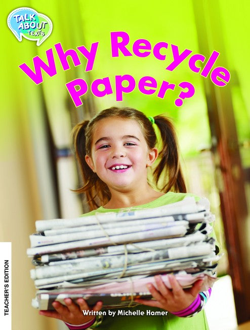 Why Recycle Paper? Teacher's Edition
