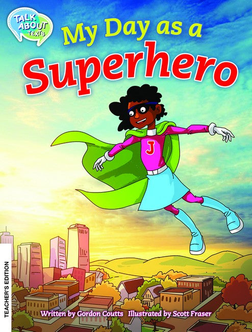 My Day as a Superhero Teachers Edition