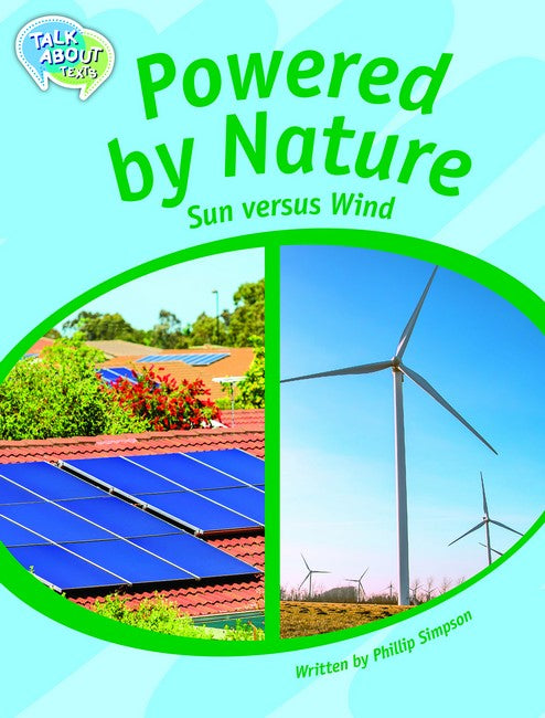Powered by Nature: Sun Versus Wind Student Edition