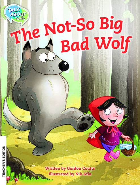 The Not-So Big Bad Wolf Teacher's Edition