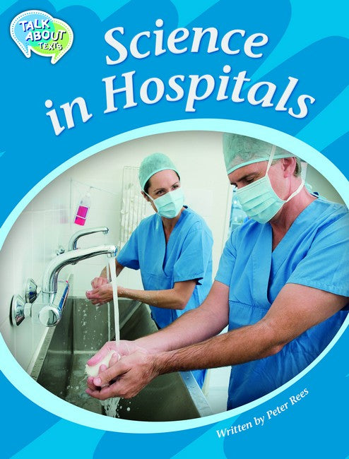 Science in Hospitals Student Edition