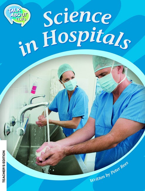 Science in Hospitals Teachers Edition