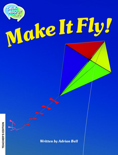 Make it Fly! Teachers Edition
