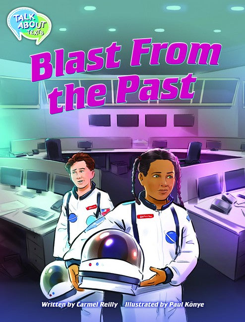 Blast From the Past Student Edition