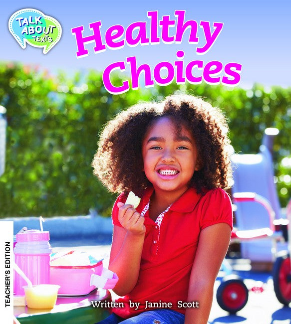 Healthy choices Teachers Edition