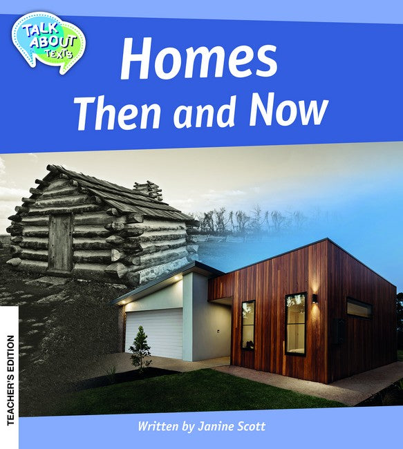Homes then and Now Teachers Edition