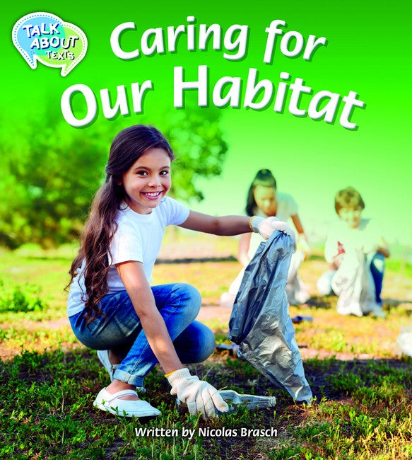 Caring For Our Habitat Student Edition