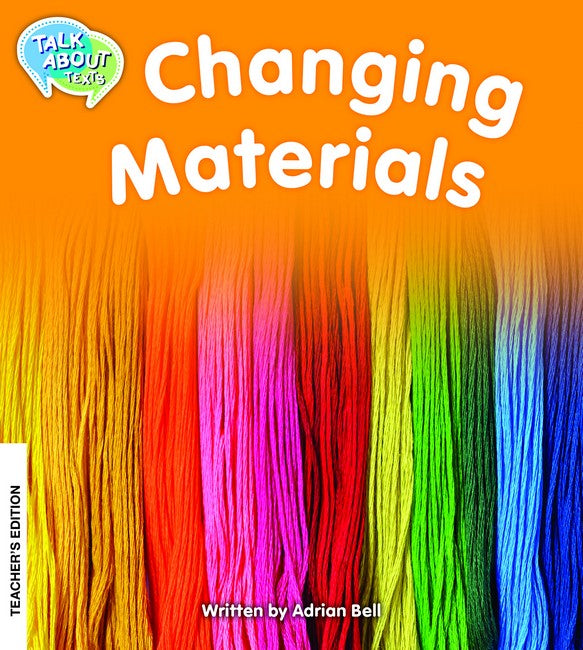 Changing Materials Teachers Edition