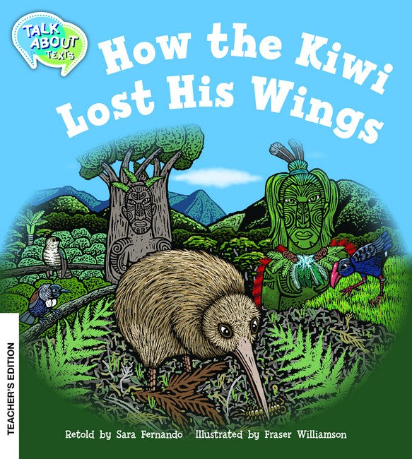 How the Kiwi lost his wings Teachers Edition
