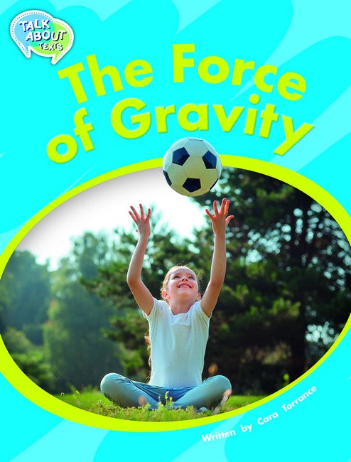 The Force of Gravity Student Edition