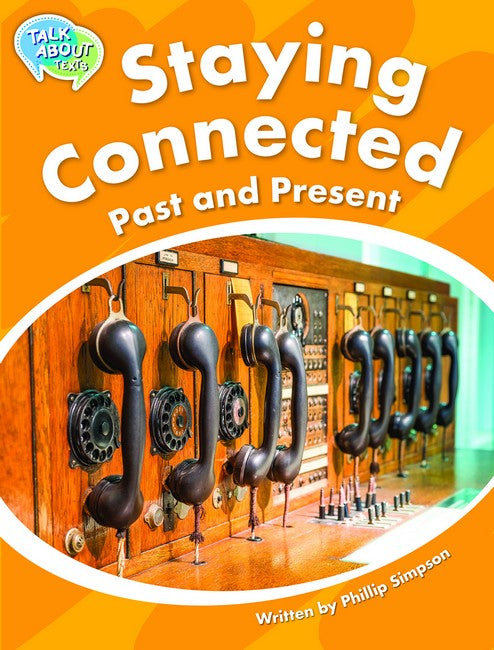 Staying Connected Past and Present Student Edition