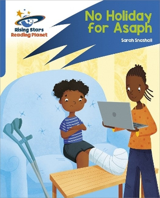 Reading Planet: Rocket Phonics - Target Practice - No Holiday For Asaph- Blue