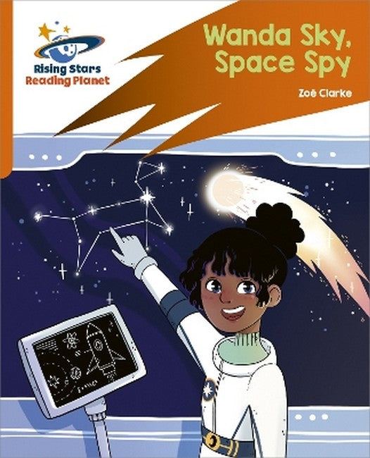 Reading Planet: Rocket Phonics - Target Practice - Wanda Sky, Space Spy- Orange