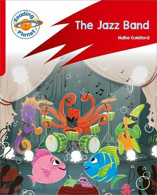 Reading Planet: Rocket Phonics - Target Practice - The Jazz Band - Red A