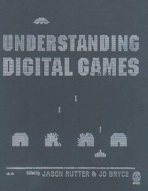 Understanding Digital Games