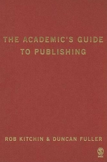 The Academic's Guide to Publishing