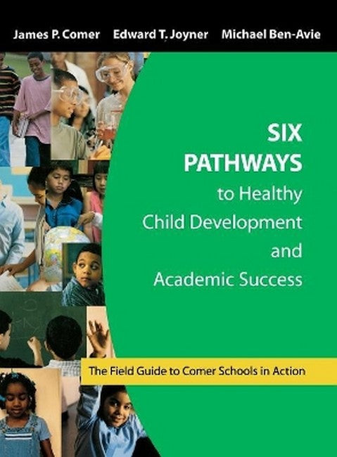 Six Pathways to Healthy Child Development and Academic Success