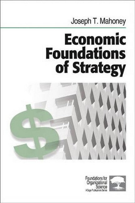 Economic Foundations of Strategy