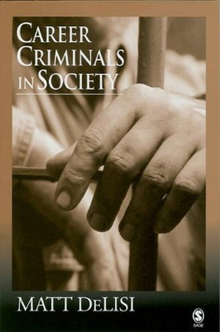 Career Criminals in Society