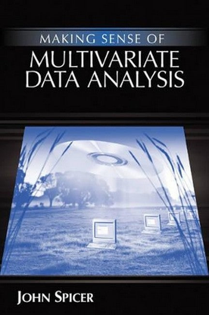 Making Sense of Multivariate Data Analysis