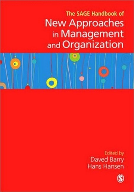 The SAGE Handbook of New Approaches in Management and Organization