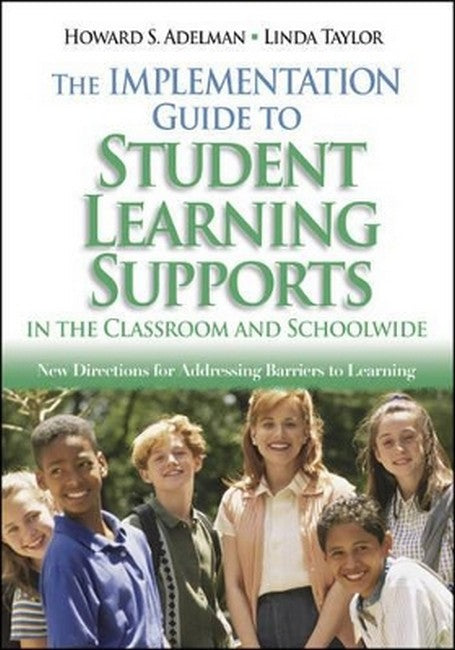 The Implementation Guide to Student Learning Supports in the Classroom and Schoolwide