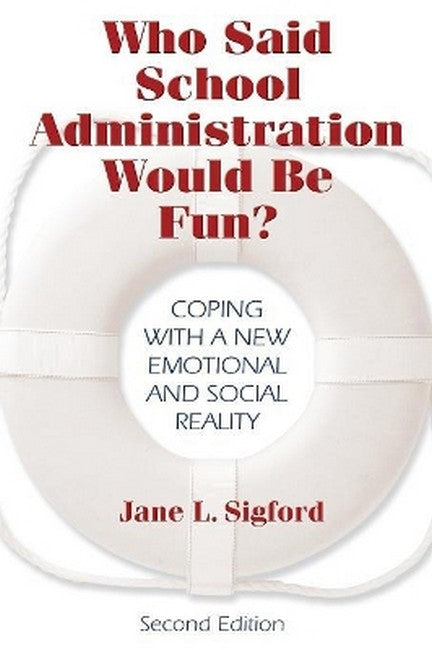 Who Said School Administration Would Be Fun? 2/e