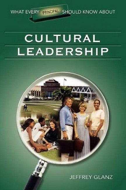 What Every Principal Should Know About Cultural Leadership