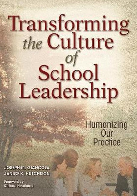 Transforming the Culture of School Leadership