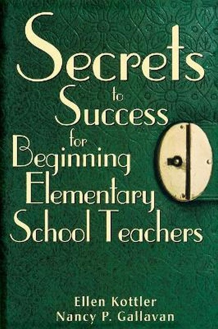 Secrets to Success for Beginning Elementary School Teachers