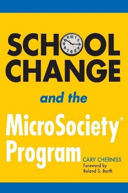 School Change and the MicroSociety (R) Program