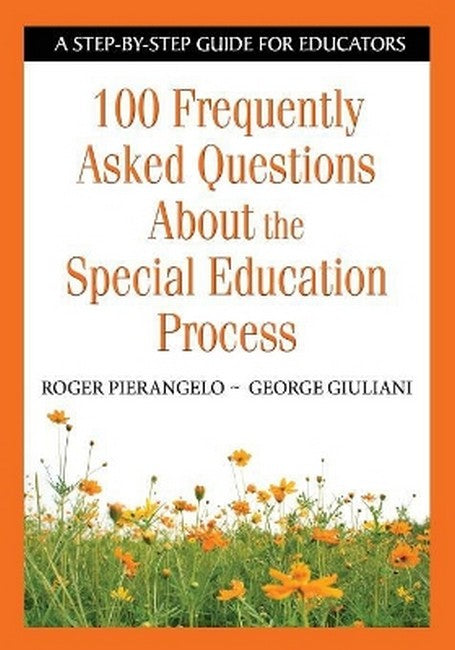 100 Frequently Asked Questions About the Special Education Process